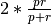 2 * \frac{pr}{p+r}